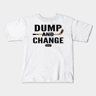 Dump and Change Hockey Kids T-Shirt